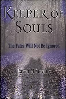 Keeper of Souls by Raven M Stevens