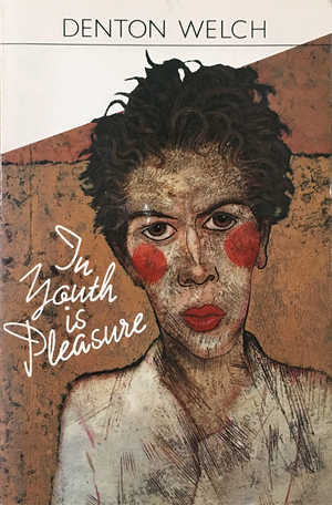 In Youth is Pleasure by Denton Welch