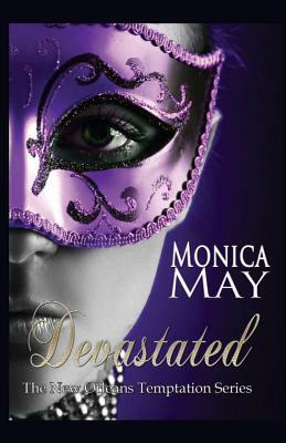 Devastated by Monica May
