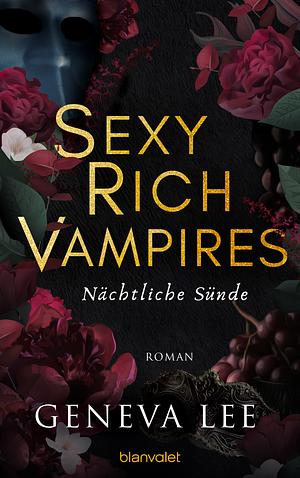Sexy Rich Vampires - Nächtliche Sünde by Geneva Lee Albin