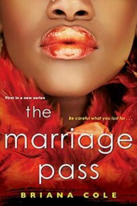 The Marriage Pass by Briana Cole