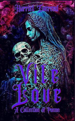 Vile Love by H. Everend