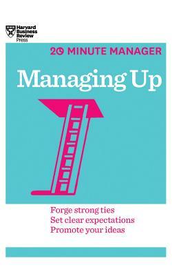 Managing Up by Harvard Business Review