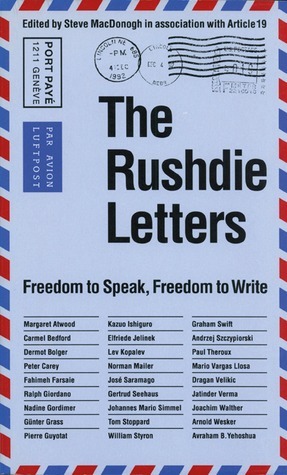 The Rushdie Letters: Freedom to Speak, Freedom to Write by Steve MacDonogh