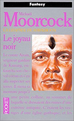 Le Joyau noir by Michael Moorcock