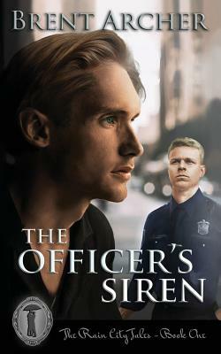 The Officer's Siren by Brent Archer