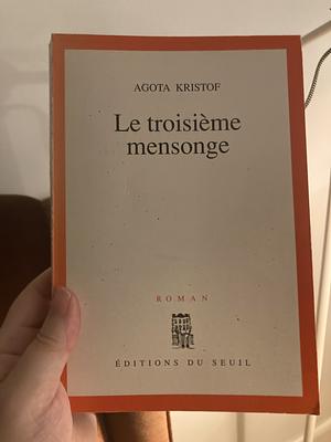 Le troisième mensonge by Ágota Kristóf