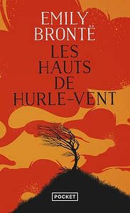 Les hauts de Hurle-Vent by Emily Brontë