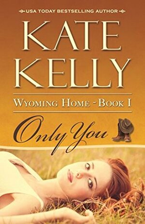 Only You by Kate Kelly
