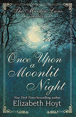 Once Upon a Moonlit Night by Elizabeth Hoyt