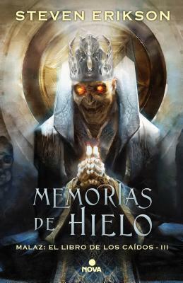 Memorias del Hielo / Memories of Ice by Steven Erikson