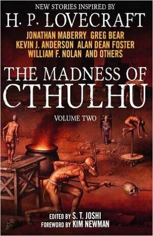 The Madness of Cthulhu Volume Two by S.T. Joshi