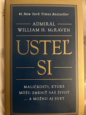 Usteľ si by William H. McRaven