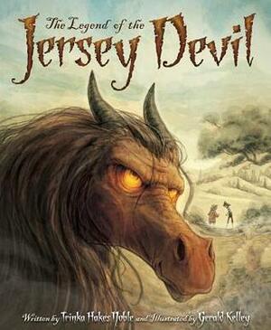 The Legend of the Jersey Devil by Trinka Hakes Noble, Gerald Kelley