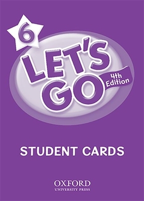 Let's Go 6 Student Cards: Language Level: Beginning to High Intermediate. Interest Level: Grades K-6. Approx. Reading Level: K-4 by Karen Frazier, Ritzuko Nakata, Barbara Hoskins