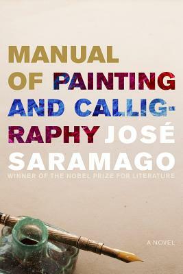 Manual of Painting and Calligraphy by José Saramago