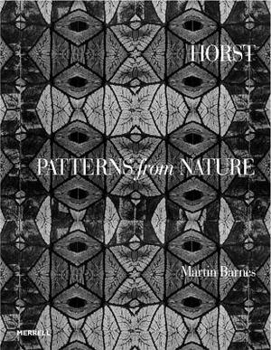 Horst: Patterns from Nature by Martin Barnes