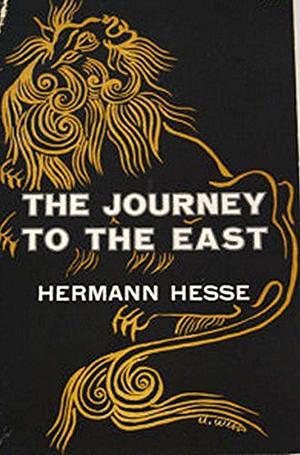 The Journey to the East by Hermann Hesse