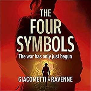 The Four Symbols (Black Sun Trilogy, #1) by Eric Giacometti, Maren Baudet-Lackner, Jacques Ravenne