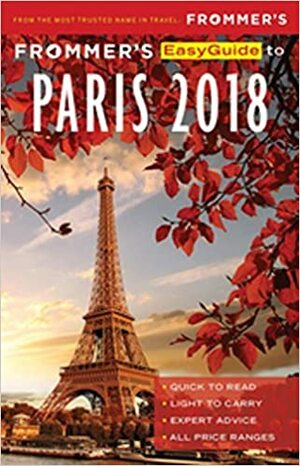 Frommer's Easyguide to Paris 2018 by Margie Rynn