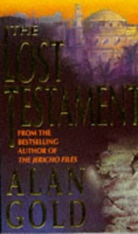 The Lost Testament by Alan Gold