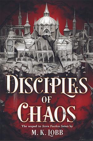Disciples of Chaos by M.K. Lobb