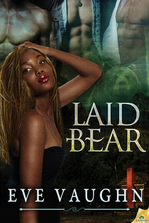 Laid Bear by Eve Vaughn