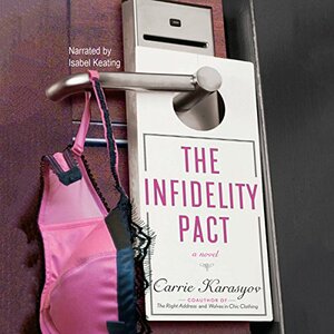 The Infidelity Pact by Carrie Doyle Karasyov