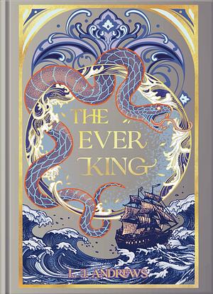 The Ever King by LJ Andrews
