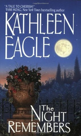The Night Remembers by Kathleen Eagle