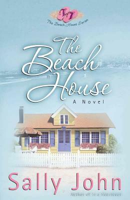 The Beach House by Sally D. John