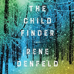 The Child Finder by Rene Denfeld