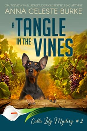 A Tangle in the Vines by Anna Celeste Burke