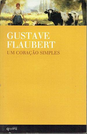 Um coração simples  by Gustave Flaubert