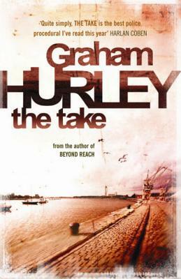 The Take by Graham Hurley