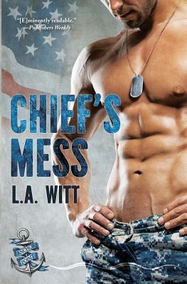 Chief's Mess by L.A. Witt