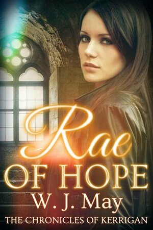 Rae of Hope by W.J. May