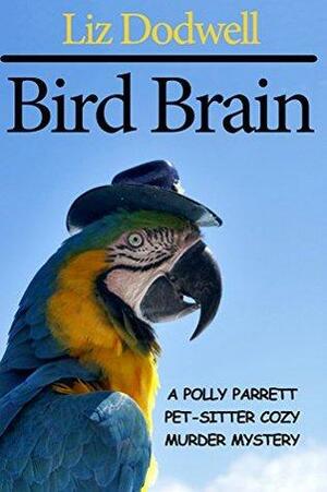 Bird Brain by Liz Dodwell