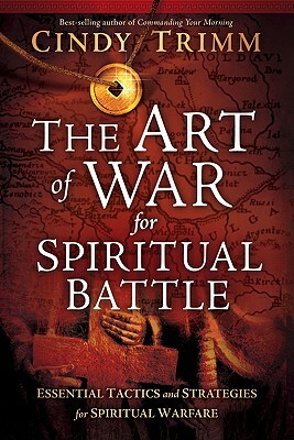 The Art of War for Spiritual Battle by Cindy Trimm