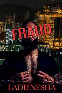 Fraud by Ladii Nesha