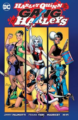 Harley Quinn and Her Gang of Harleys by Frank Tieri, Mauricet, Jimmy Palmiotti