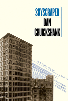 Skyscraper, Volume 8 by Dan Cruickshank