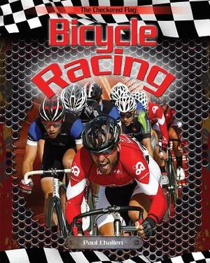 Bicycle Racing by Paul Challen