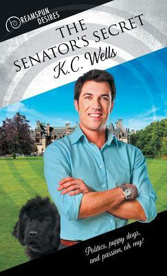 The Senator's Secret by K.C. Wells