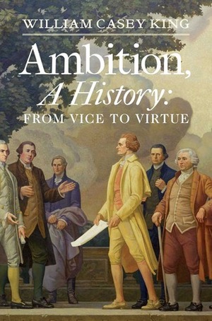 Ambition by William Casey King