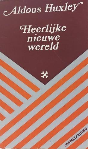 Heerlijke nieuwe wereld by Aldous Huxley