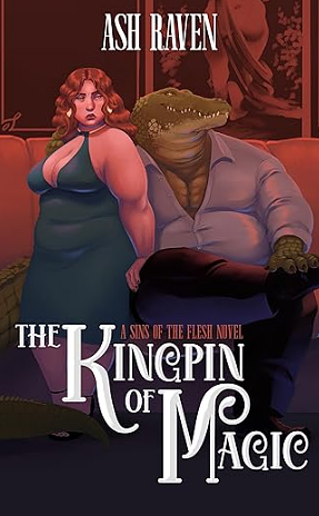 The Kingpin of Magic by Ash Raven