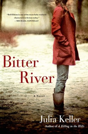 Bitter River by Julia Keller