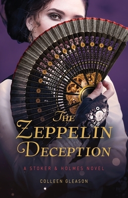 The Zeppelin Deception by Colleen Gleason