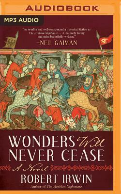 Wonders Will Never Cease by Robert Irwin